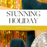 Sparkly background with a dark blue chair in front with a woman sitting back only showing her leg with a sparkly skirt with the words stunning holiday outfit ideas.