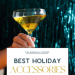 A person in a green sequined dress holds a cocktail glass, surrounded by cool baking gadgets. Text overlay reads "The Bargain Sisters: Best Holiday Accessories to Elevate Looks.