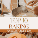 A person slices dough in a bowl on a kitchen countertop, where a halved pumpkin and seeds are visible. The text overlay reads "Top 10 Cool Baking Gadgets Under $20.