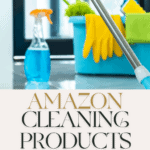 A close-up of cleaning supplies, including a spray bottle, mop, rubber gloves, and sponge, on a reflective surface alongside some cool baking gadgets. Text on the image reads: "Amazon Cleaning Products That Actually Work - The Bargain Sisters.