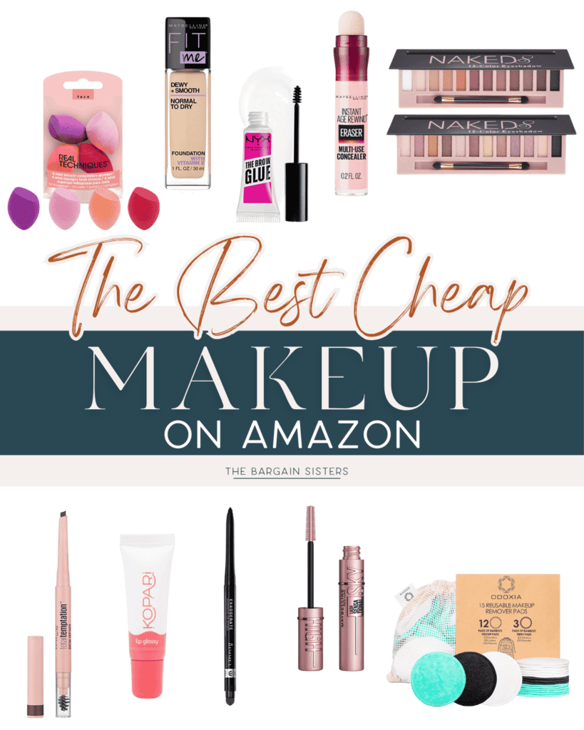 A collage of affordable makeup products from Amazon, featuring sponges, foundation, eyeshadow palettes, concealer, eyeliner, mascara, lip gloss, and cleansing pads. Text reads: "The Bargain Sisters’ Best Cheap Makeup on Amazon.