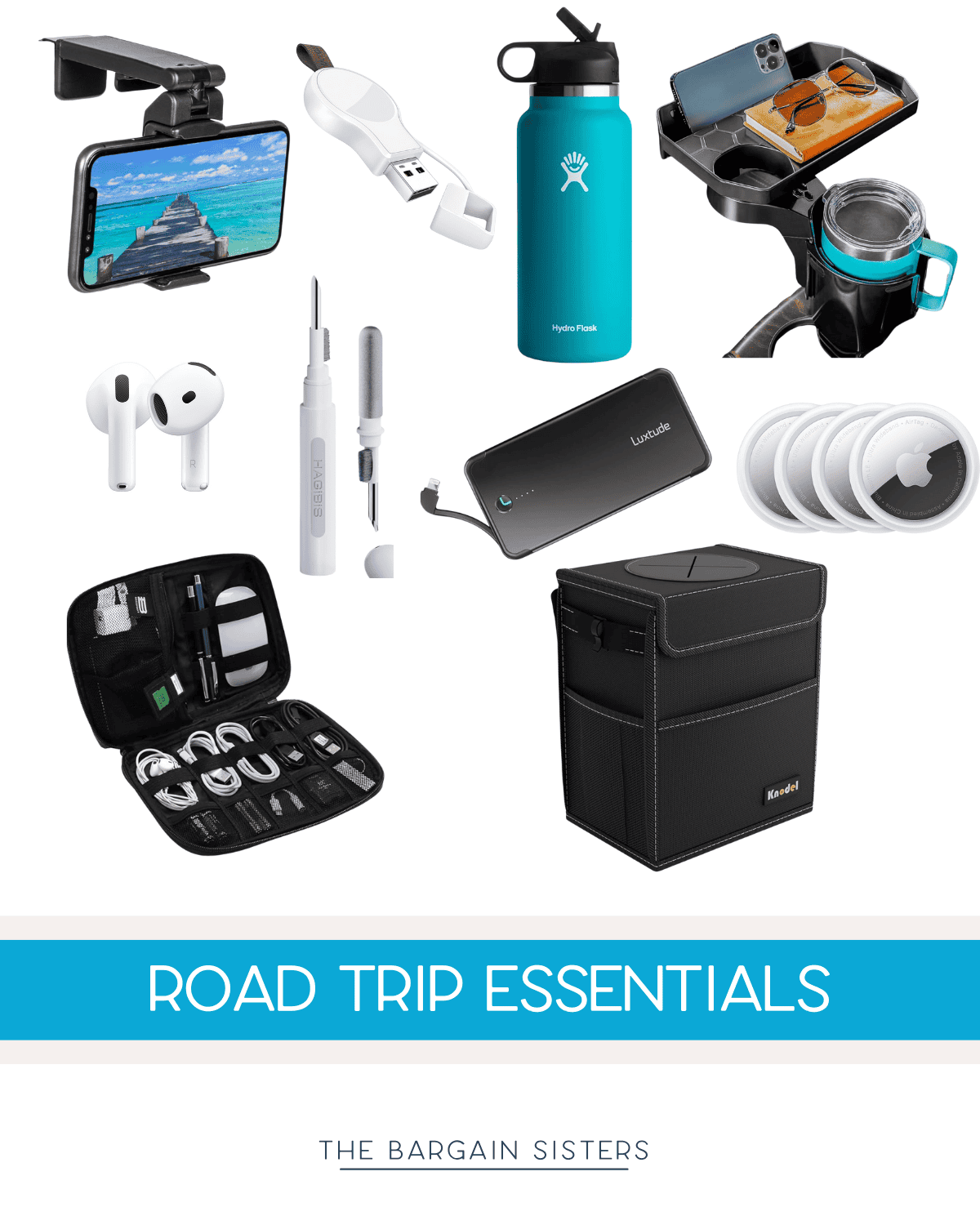 Collage of road trip must-haves: phone mount, car power inverter, AirPods, water bottle, phone charger, car trash bin, electronic organizer, GPS tracker, and car cup holder rack. Text reads "Essential Road Trip Gear - The Bargain Sisters.