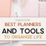 A pastel-themed flat lay showcases organization essentials: notebooks, planners, a to-do list, rose gold paper clips, pens, and dried flowers. The text reads "Best Planners and Tools to Organize Life" by The Bargain Sisters.