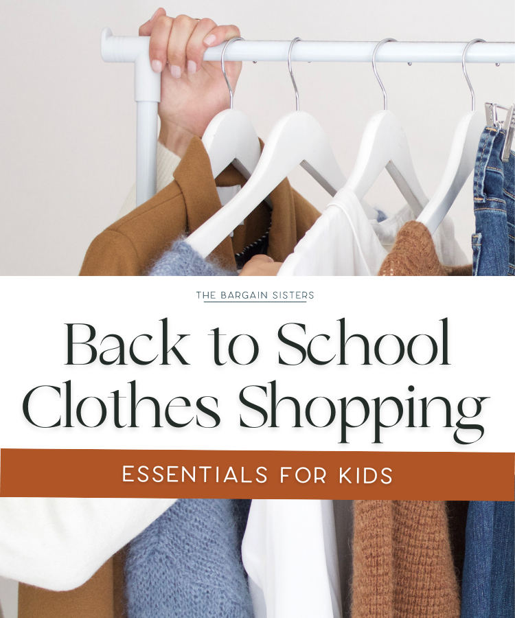 Hand holding hangers with kids' clothes, text: "Back to School Clothes Shopping, Essentials for Kids," from The Bargain Sisters.