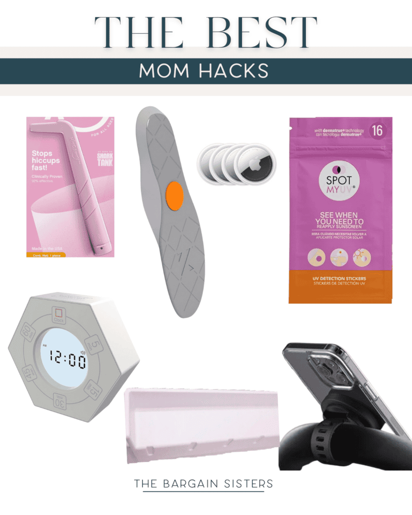 Collage of mom hacks: a pink hiccup straw, a gray baby nail file, UV detection stickers, a timed nightlight, a breast milk storage bag, and a phone holder for strollers. Text reads "The Best Mom Hacks - The Bargain Sisters.